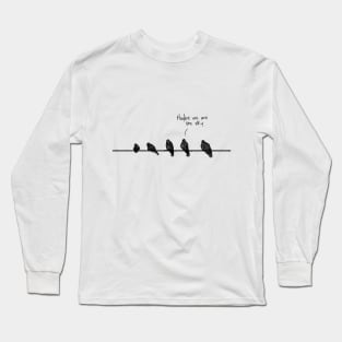 Hey guys, maybe. Long Sleeve T-Shirt